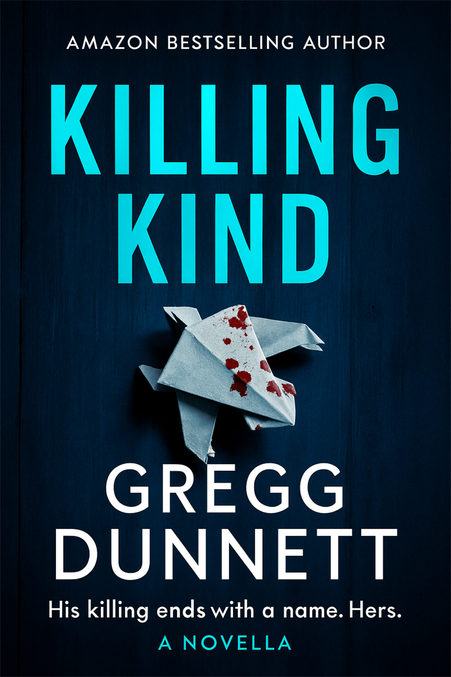 Cover of Killing Kind by Gregg Dunnett